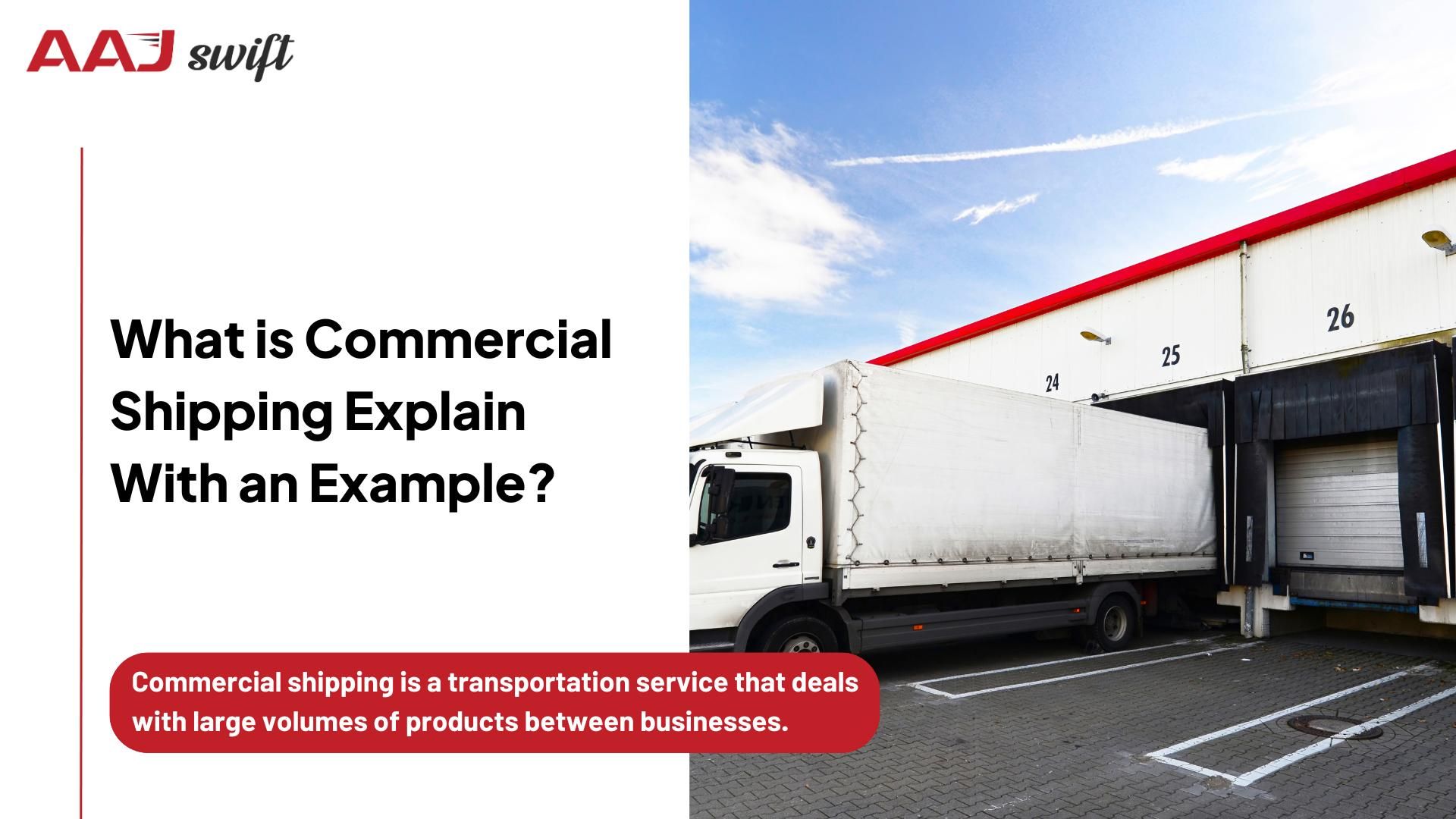 What is Commercial Shipping